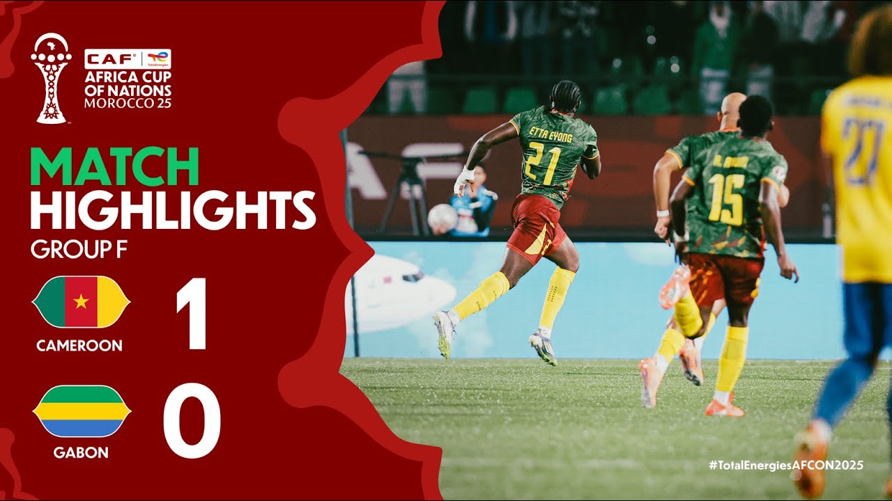 You are currently viewing HIGHLIGHTS | Cameroon 🆚 Gabon | #TotalEnergiesAFCON2025 – Group F