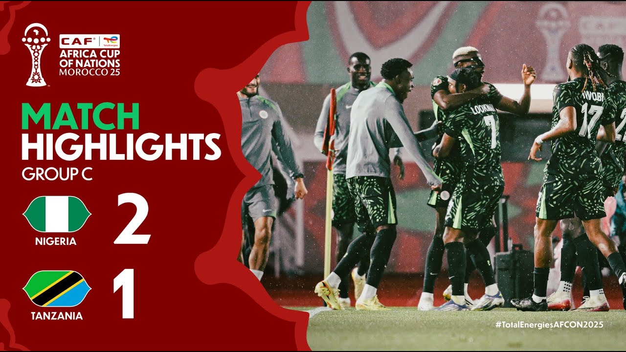 Read more about the article HIGHLIGHTS | Nigeria 🆚 Tanzania | #TotalEnergiesAFCON2025 – Group C