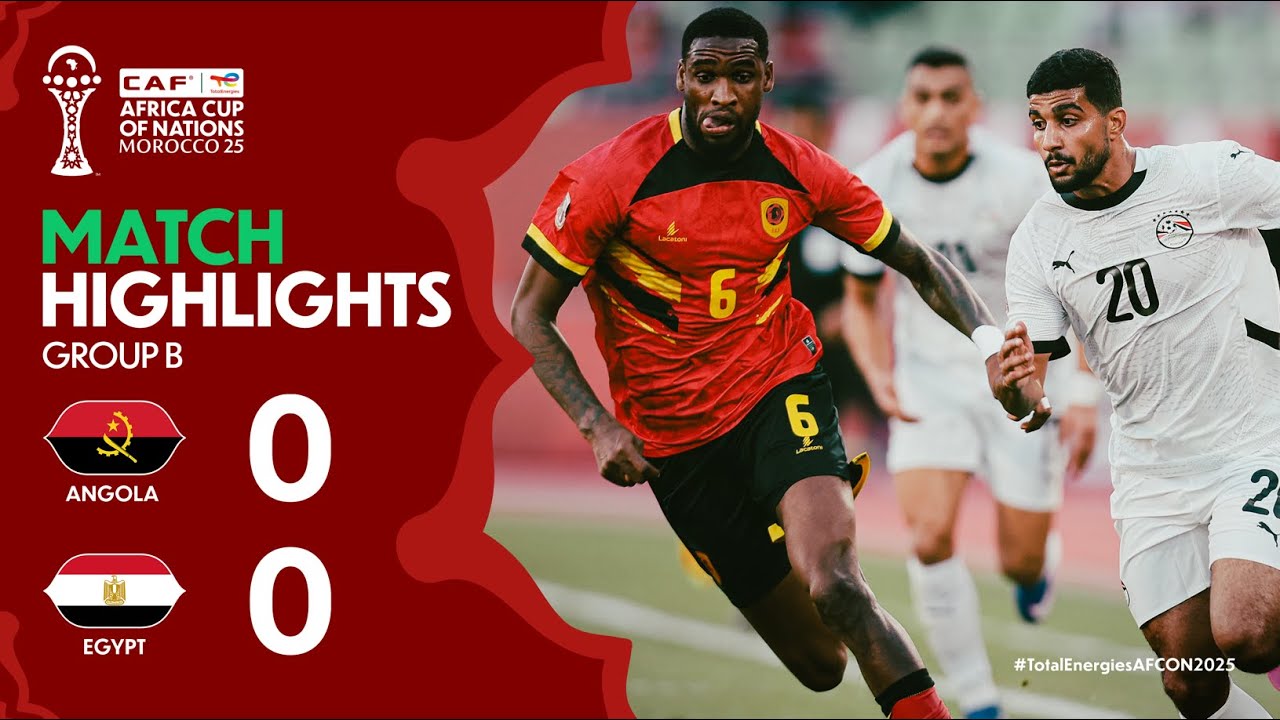 You are currently viewing HIGHLIGHTS | Angola 🆚 Egypt | #TotalEnergiesAFCON2025 – Group E | ملخص أنجولا ومصر